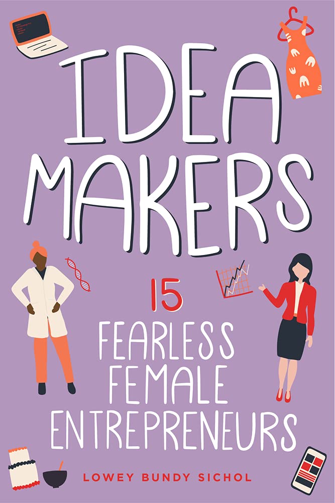 Idea Makers Volume 2: 15 Fearless Female Entrepreneurs