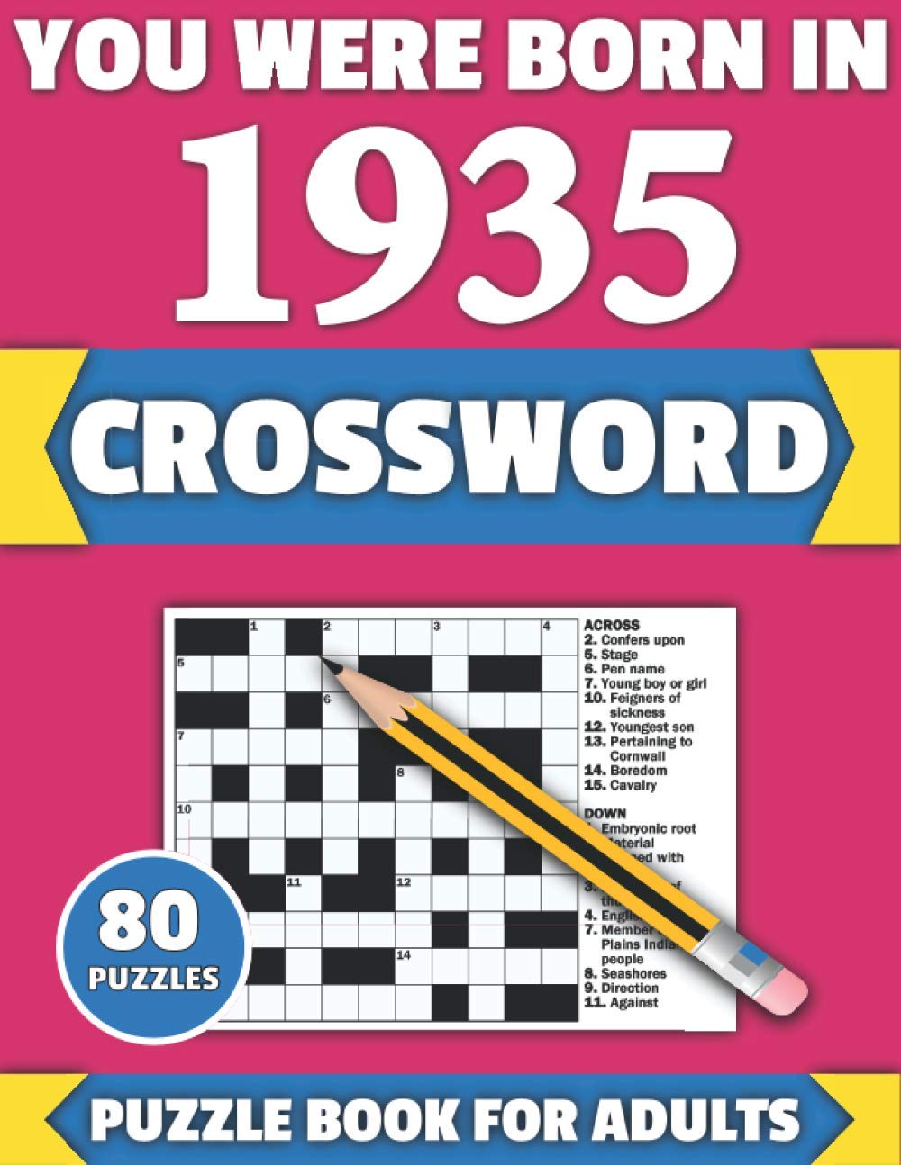 You Were Born In 1935: Crossword: Enjoy Your Holiday And Travel Time With Large Print 80 Crossword Puzzles And Solutions Who Were Born In 1935