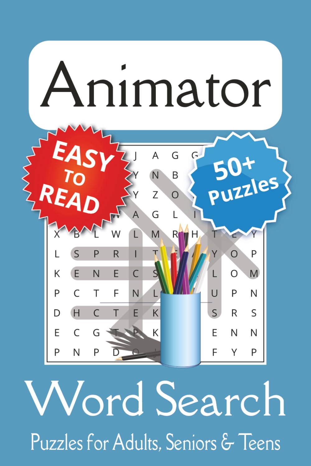 Animator Word Search Puzzle Book: Animator Themed Word Searches with Easy to Read Print | 6x9 inches, 110 pages | 50+ Puzzles