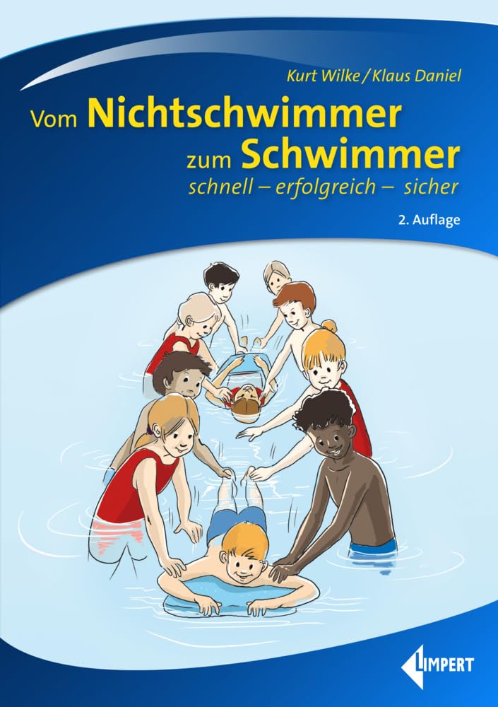 Limpert Vom Nichtschwimmer Zum Schwimmer: Schnell – Erfolgreich – Sicher