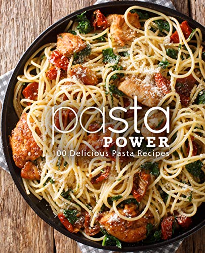 Pasta Power: 100 Delicious Pasta Recipes image 2