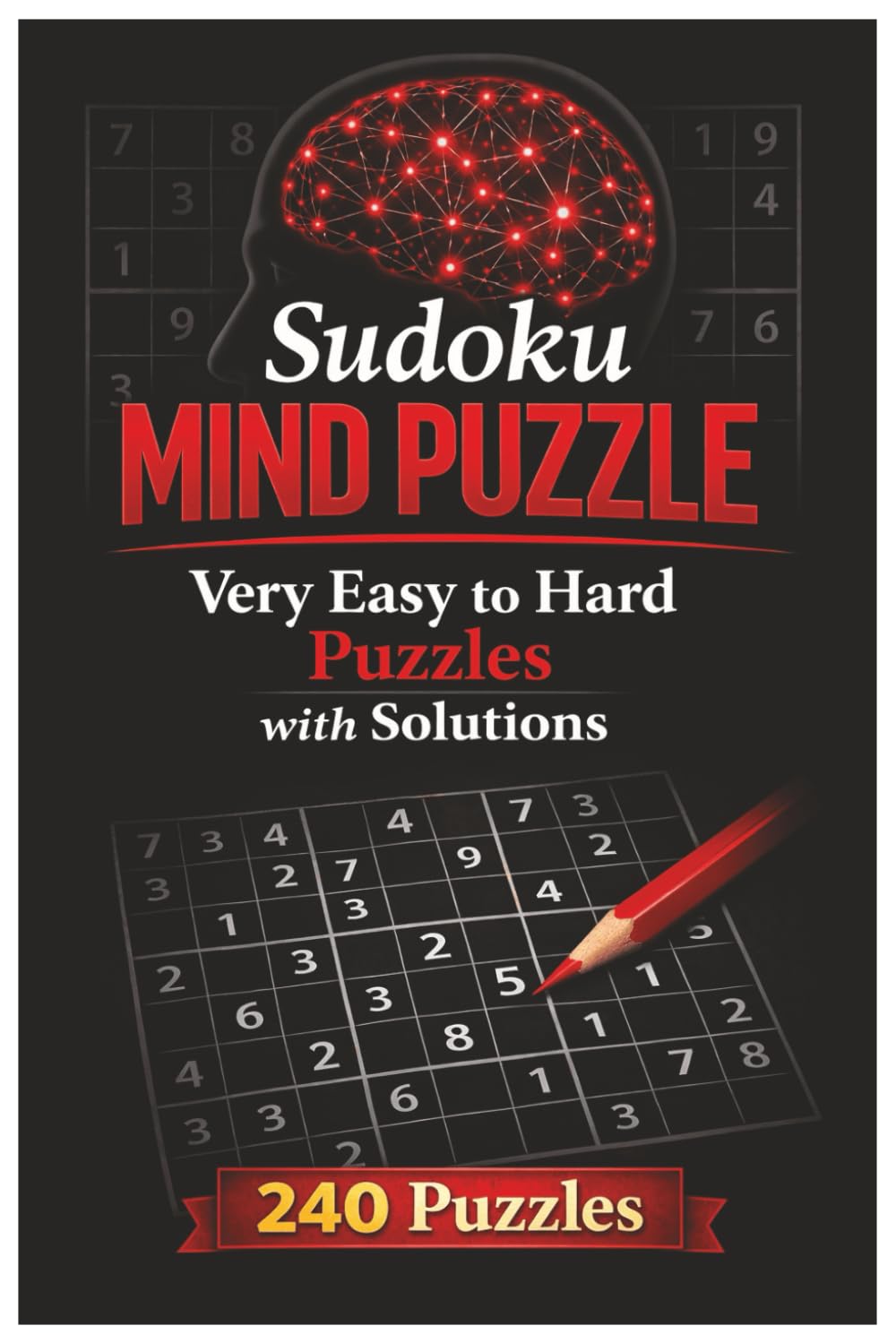 Sudoku Mind Puzzle: Very Easy to Hard Puzzles