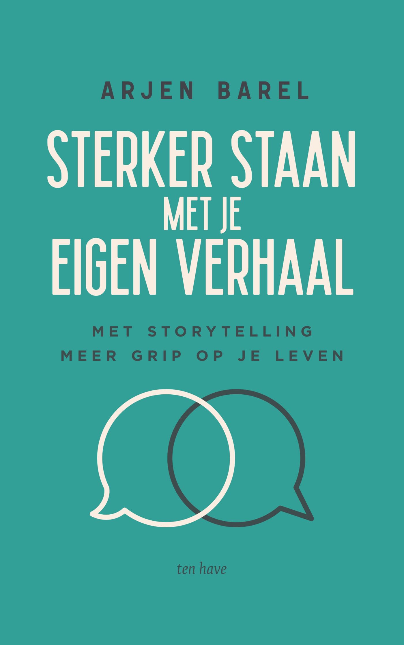 Sterker staan met je eigen verhaal: met storytelling meer grip op je leven