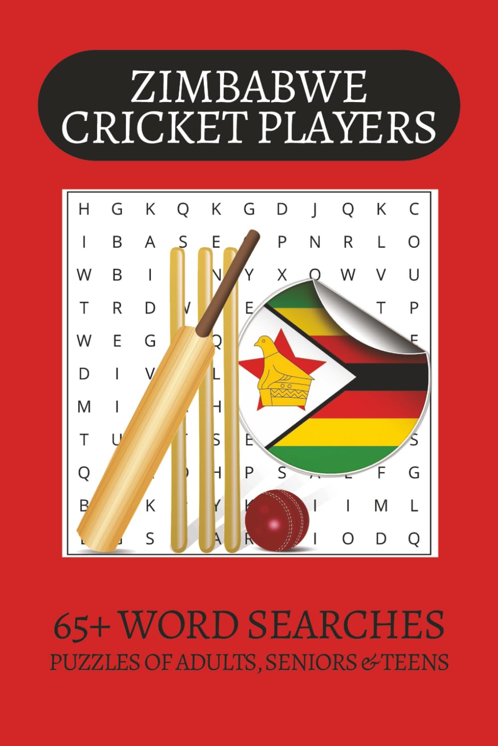 Zimbabwe Cricket Players Word Search Puzzle Book: Word Searches with Easy to Read Print about Zimbabwe Cricketers, Zimbabwe, Cricket and more | 6x9 ... . Gift for Vacations, Holiday and Free Times