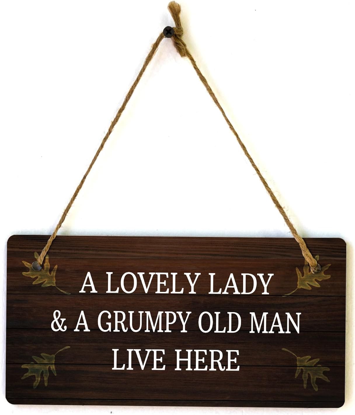 A Lovely Lady & A Grumpy Old Man Live Here 5x10 Hanging Plus Wall or Door Sign | Funny Home Decor