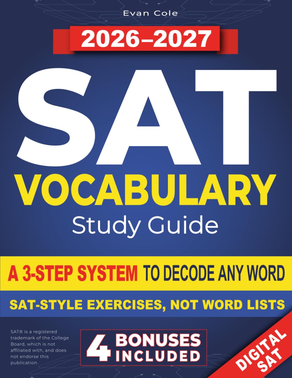 SAT Vocabulary Study Guide: Boost Your Score & Crush the Test | Smart Strategies, Elite Tutor Techniques & Exam-Focused Practice to Decode Any Word, Outsmart Traps & Read Faster Under Pressure