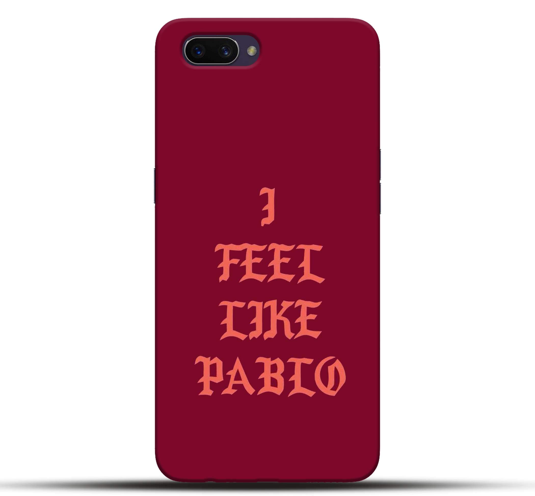 Pikkme Quote/Quotes - I Feel Like Pablo - Pink Designer Printed Hard Back Case and Cover for Oppo Realme C1