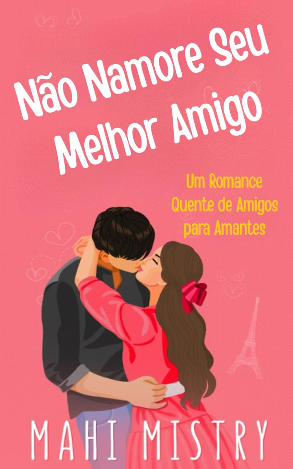 Não Namore Seu Melhor Amigo: Um Romance Quente de Amigos para Amantes (O Dueto em Desdobramento)