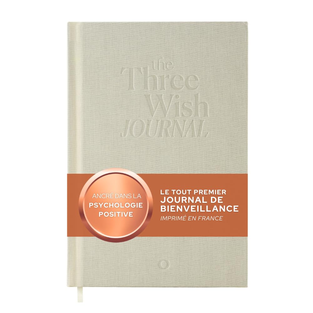 The Three Wish Journal - Édition Française | Carnet de Bienveillance | Journal Guidé | Pratique Quotidienne de Positivité | Gratitude | Non Daté 6 Mois | Couverture Lin & Papier Premium
