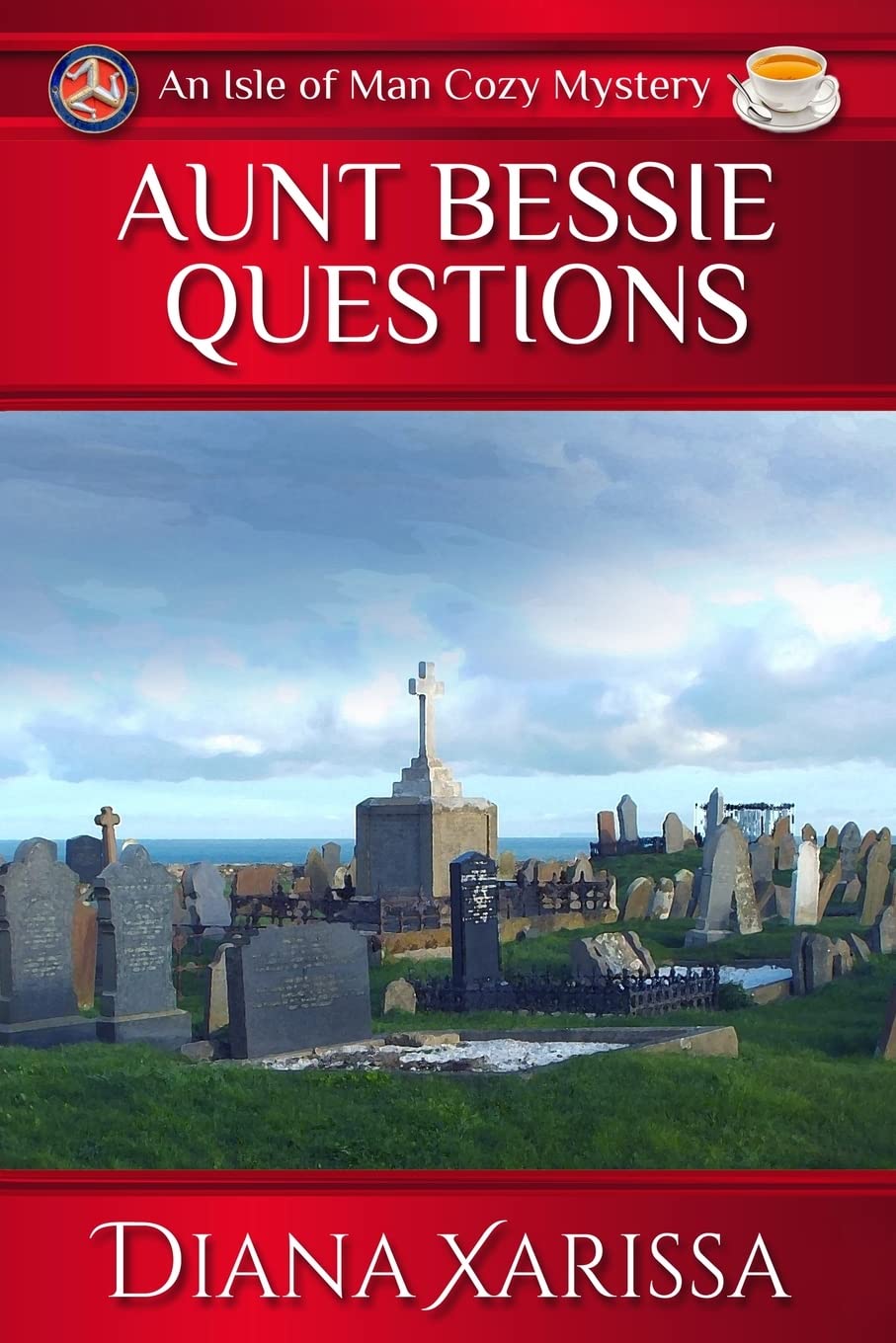Aunt Bessie Questions: 17 (Isle of Man Cozy Mysteries)
