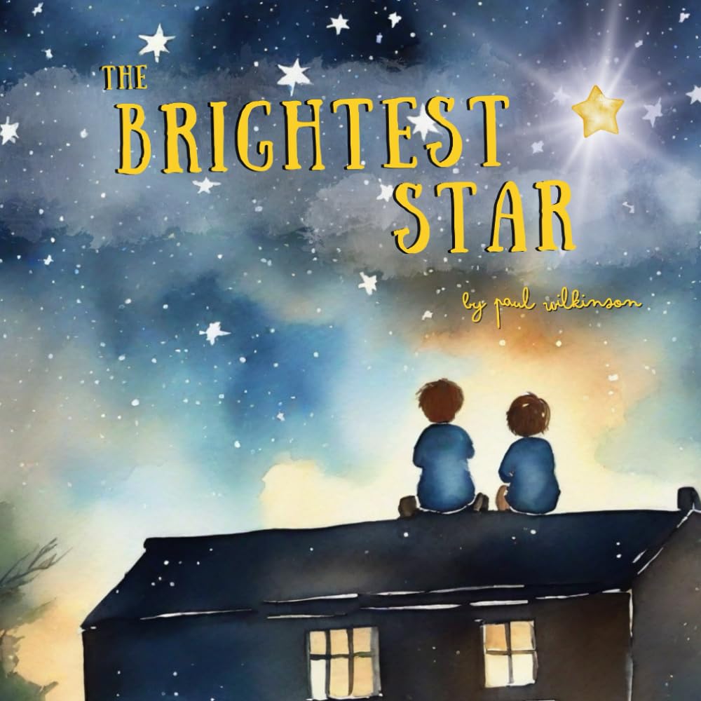 The Brightest Star: A Comforting Tale for Children Coping with the Loss of a Grandparent