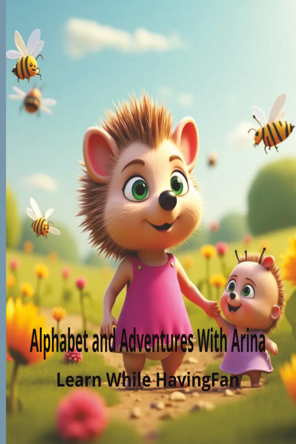 Alphabet and Adventures With Arina: Learn While Having Fun. Perfect for preschoolers. Supports early literacy and letter recognition