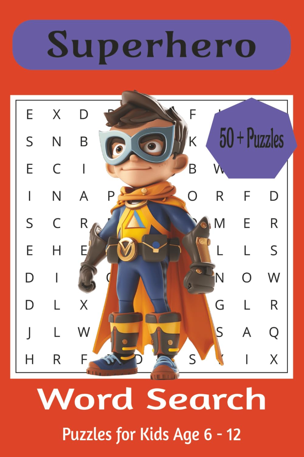 Superhero Word Search Book: Word Searches with Easy to Read Print About Superhero's, Hero's, Hero's Powers and More | 6x9 inches 108 pages | 50+ Puzzles ... Gift for Vacations, Holidays, and Fun Times