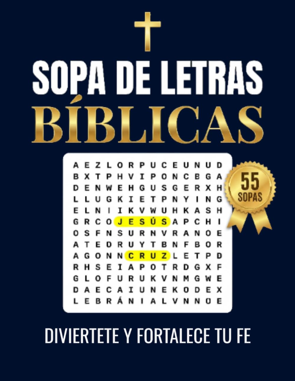 Sopa de Letras Bíblicas en Español: 55 Puzzles de la Biblia | Letra Grande | Actividades Cristianas para Adultos y Adultos Mayores
