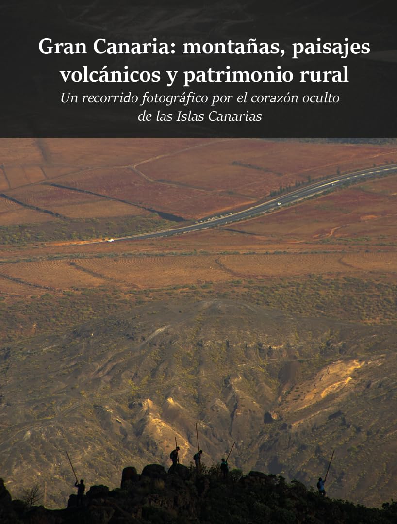 Gran Canaria paysages volcaniques le guide visuel pour fuir le tourisme