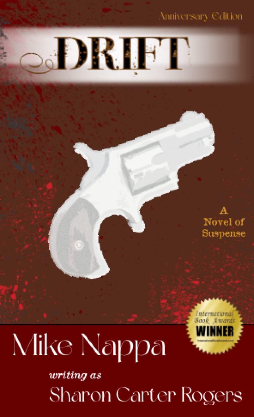 Drift (Anniversary Edition E-Book): a novel of suspense (SCR Anniversary Edition Series Book 3)