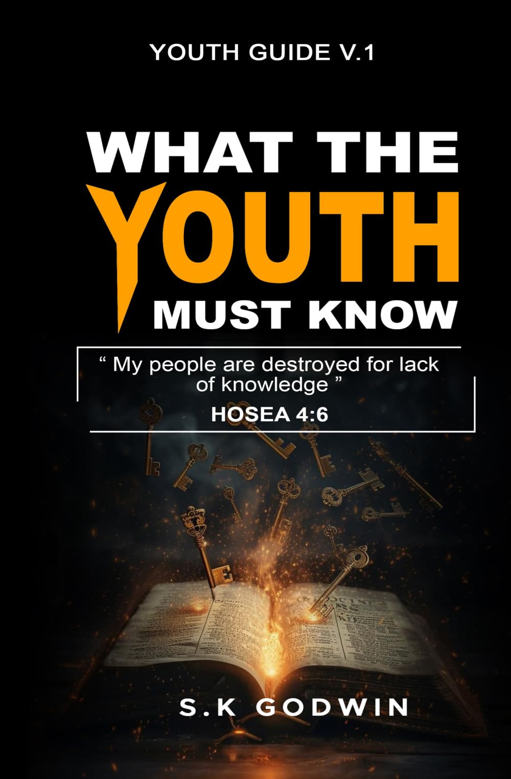 WHAT THE YOUTH MUST KNOW