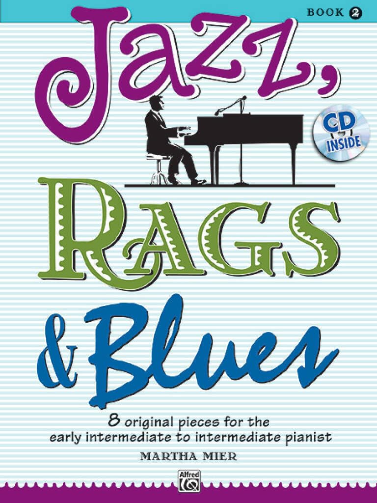 Jazz, Rags & Blues, Book 2 Piano Book & CD By Martha Mier / perf. Kim O'Reilly B