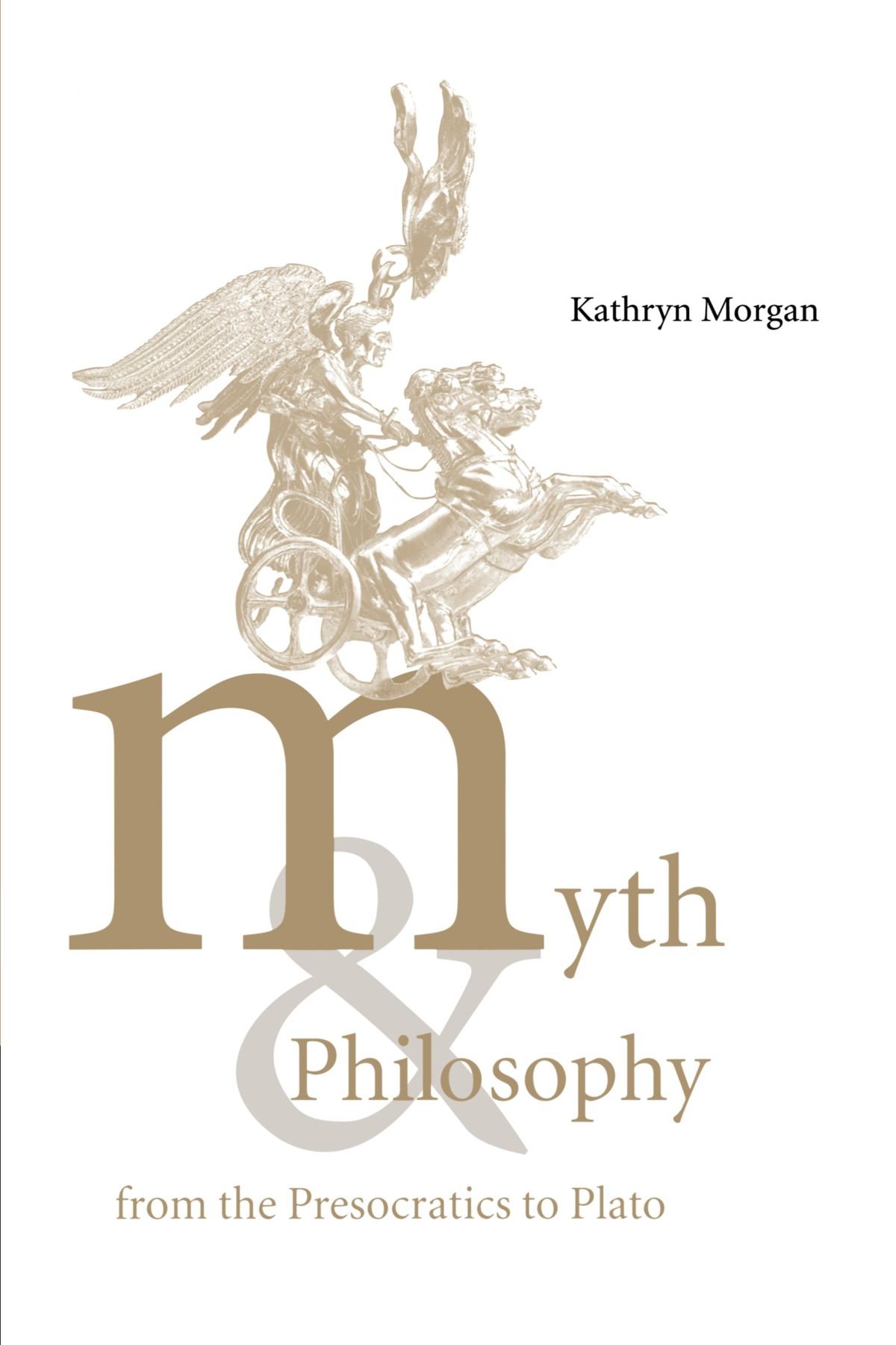 Myth and Philosophy from the Presocratics to Plato by Kathryn... - 9780521033282