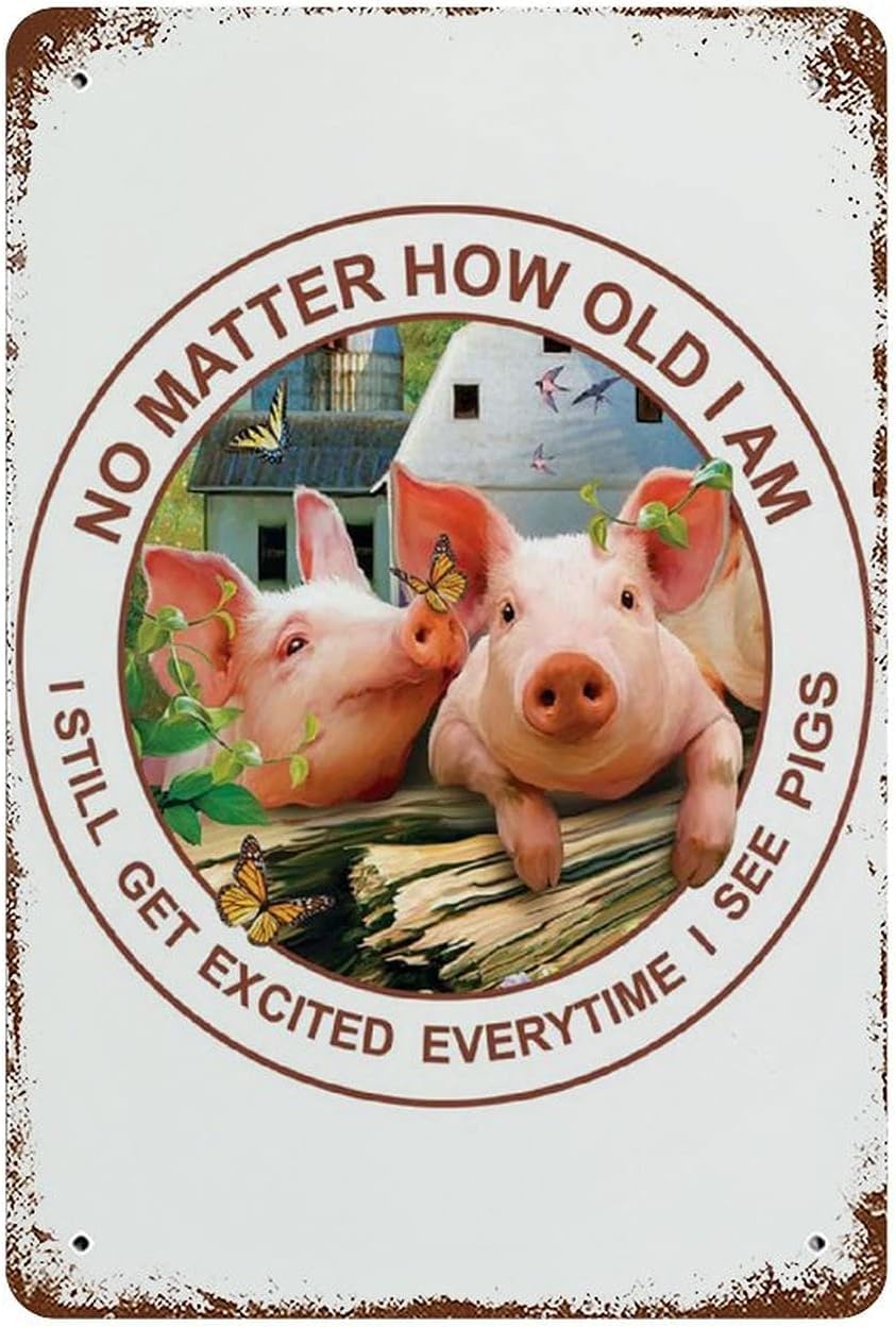 rayprint Antique Metal Tin Sign Pig No Matter Pig Lovers Funny Wall Sign for Home Kitchen Bar Room Garage Pubs Office Decor for Home Kitchen Bar Room Garage Decor 8x12 inch