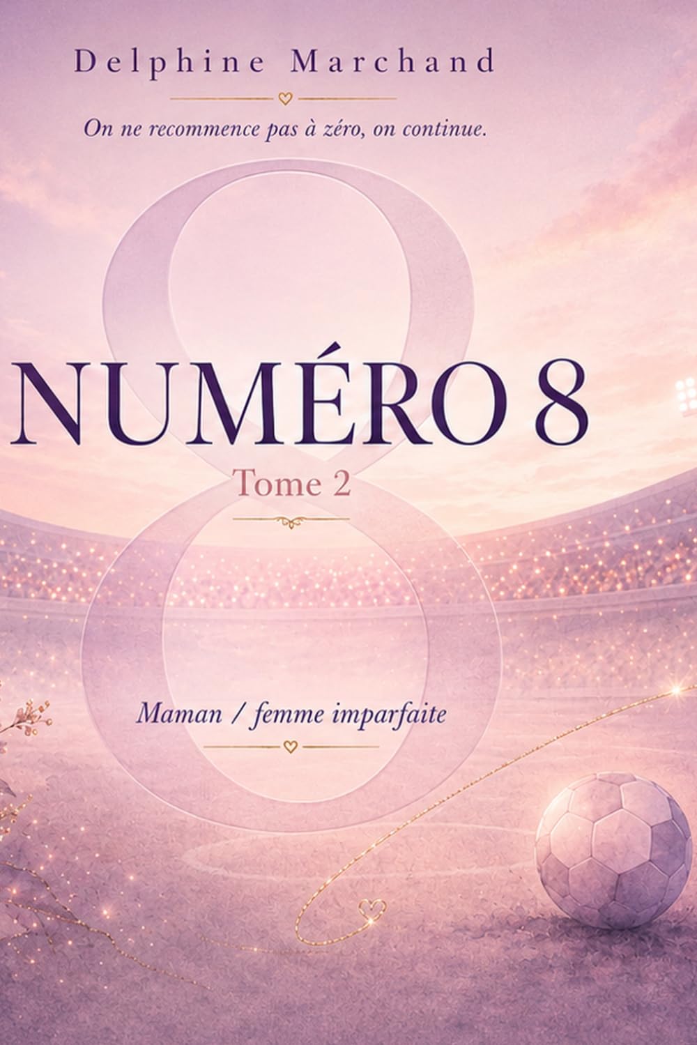 NUMÉRO 8 - Tome 2: La reconstruction d’une femme