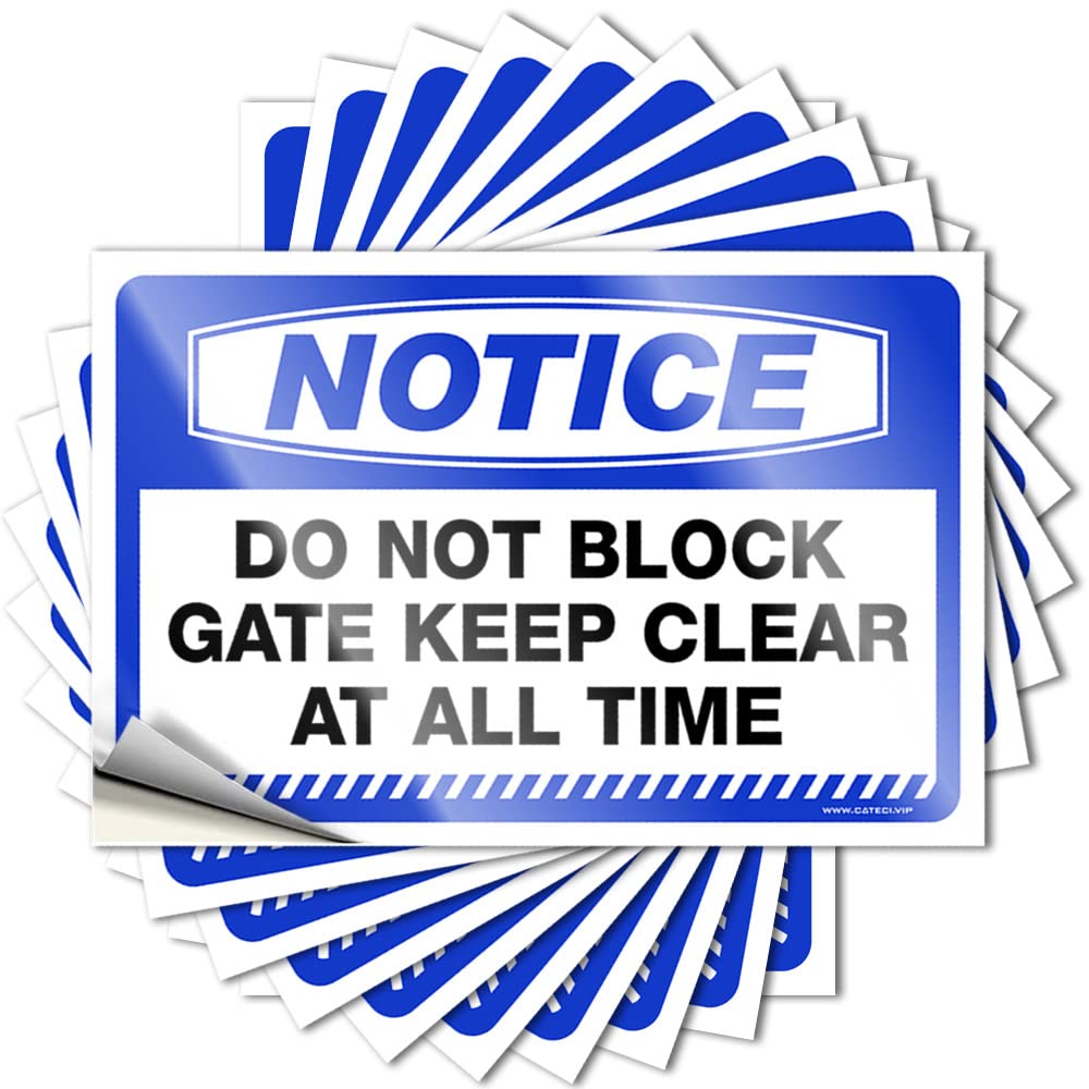 Stickers for Cars Notice Do Not Block Gate Keep Clear At All Time Stickers 10 Pcs Toolbox Stickers and Decals Funny Sticker(12X18CM)