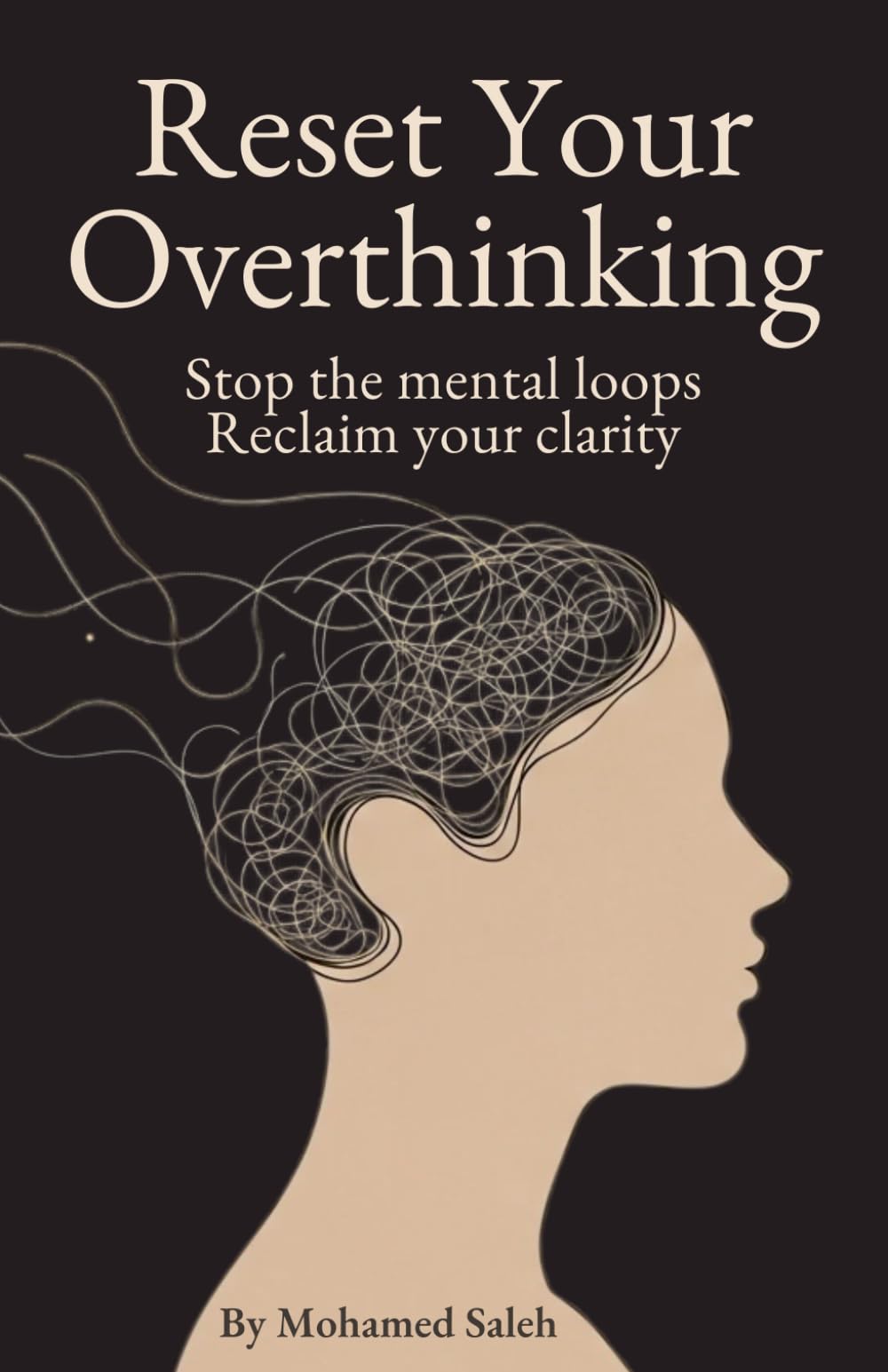 Reset Your Overthinking: Stop the mental loops. Reclaim your clarity.