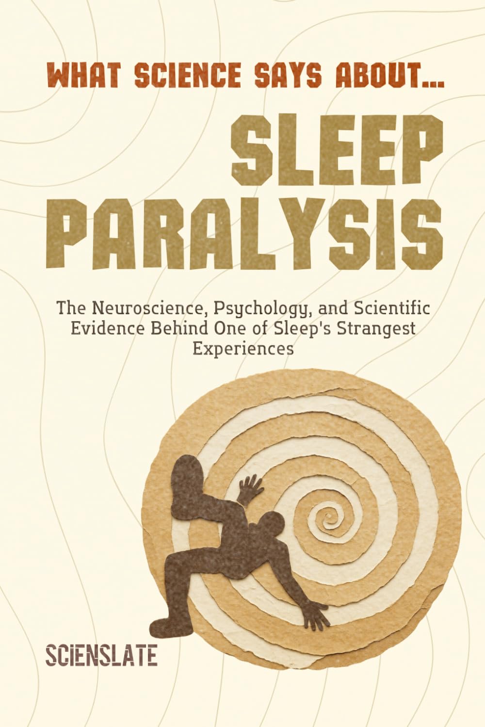 What Science Says About... Sleep Paralysis