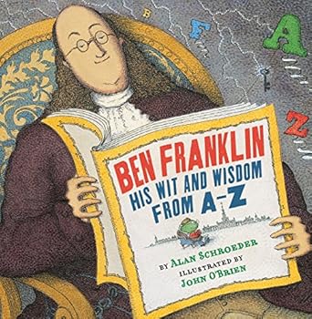 Paperback Ben Franklin: His Wit and Wisdom from A-Z Book