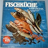  Fischküche international (Meine Familie und Ich)