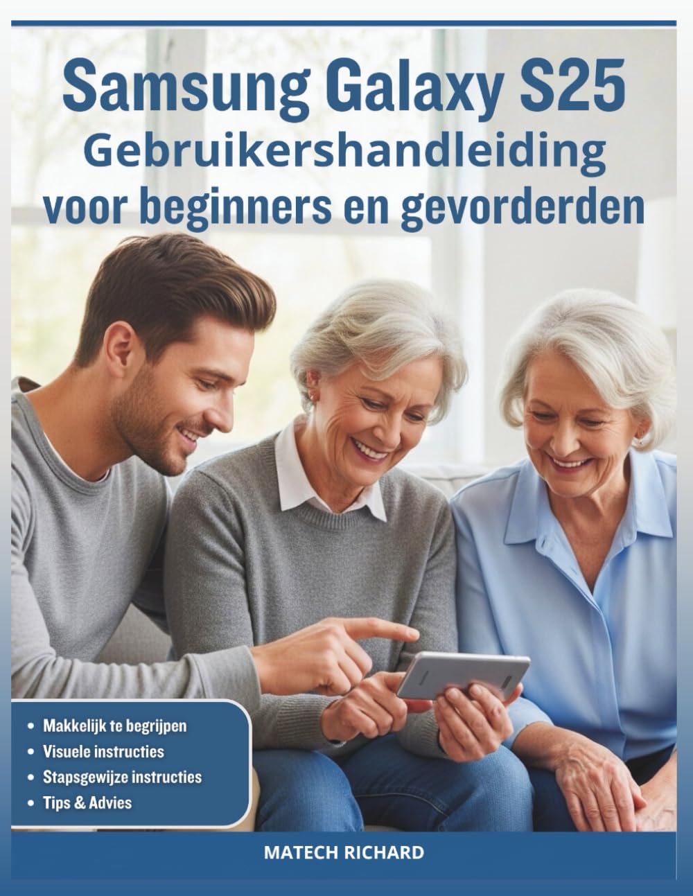 Gebruikershandleiding Samsung Galaxy S25 voor beginners en gevorderden