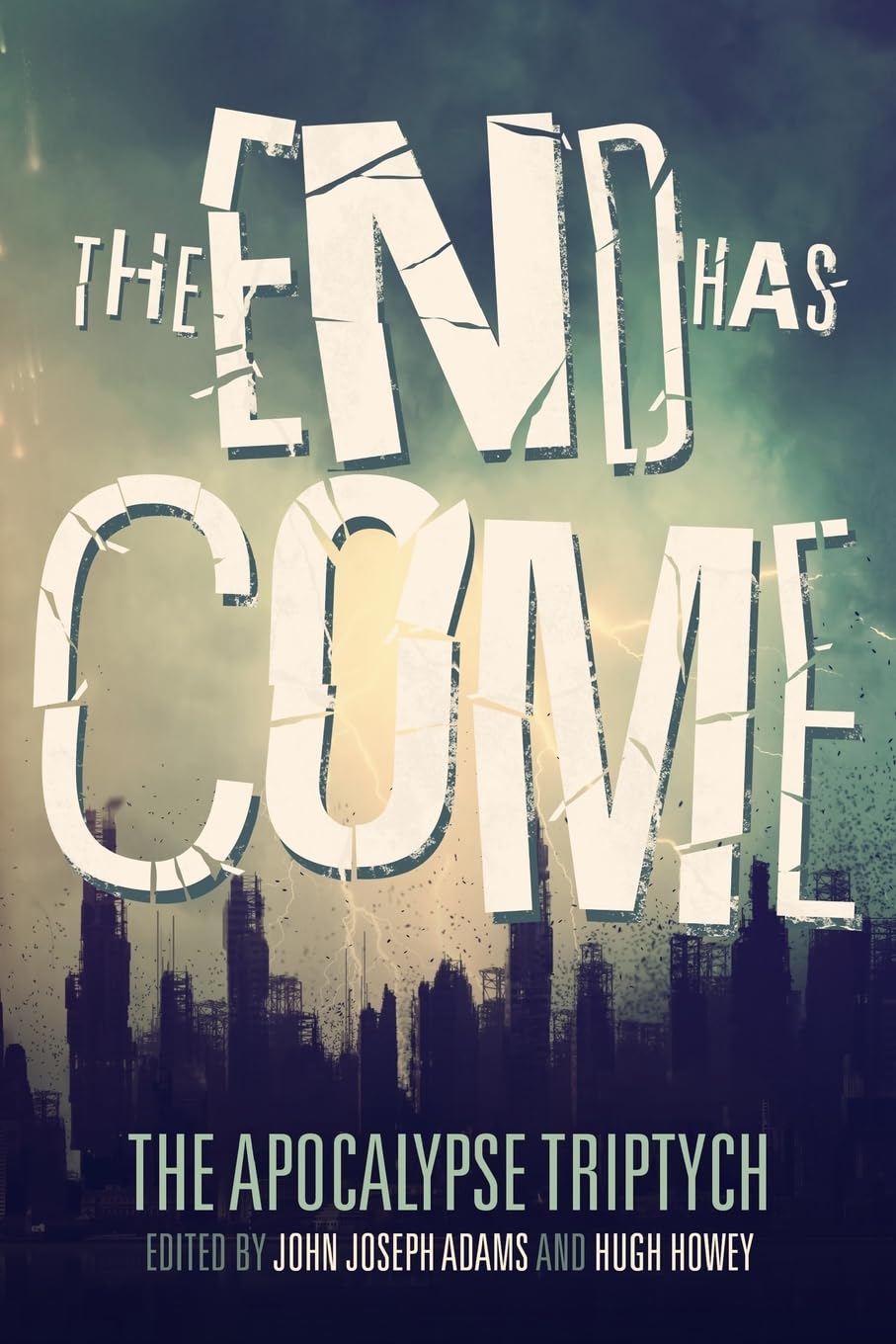The End Has Come: Volume 3 (The Apocalypse Triptych)