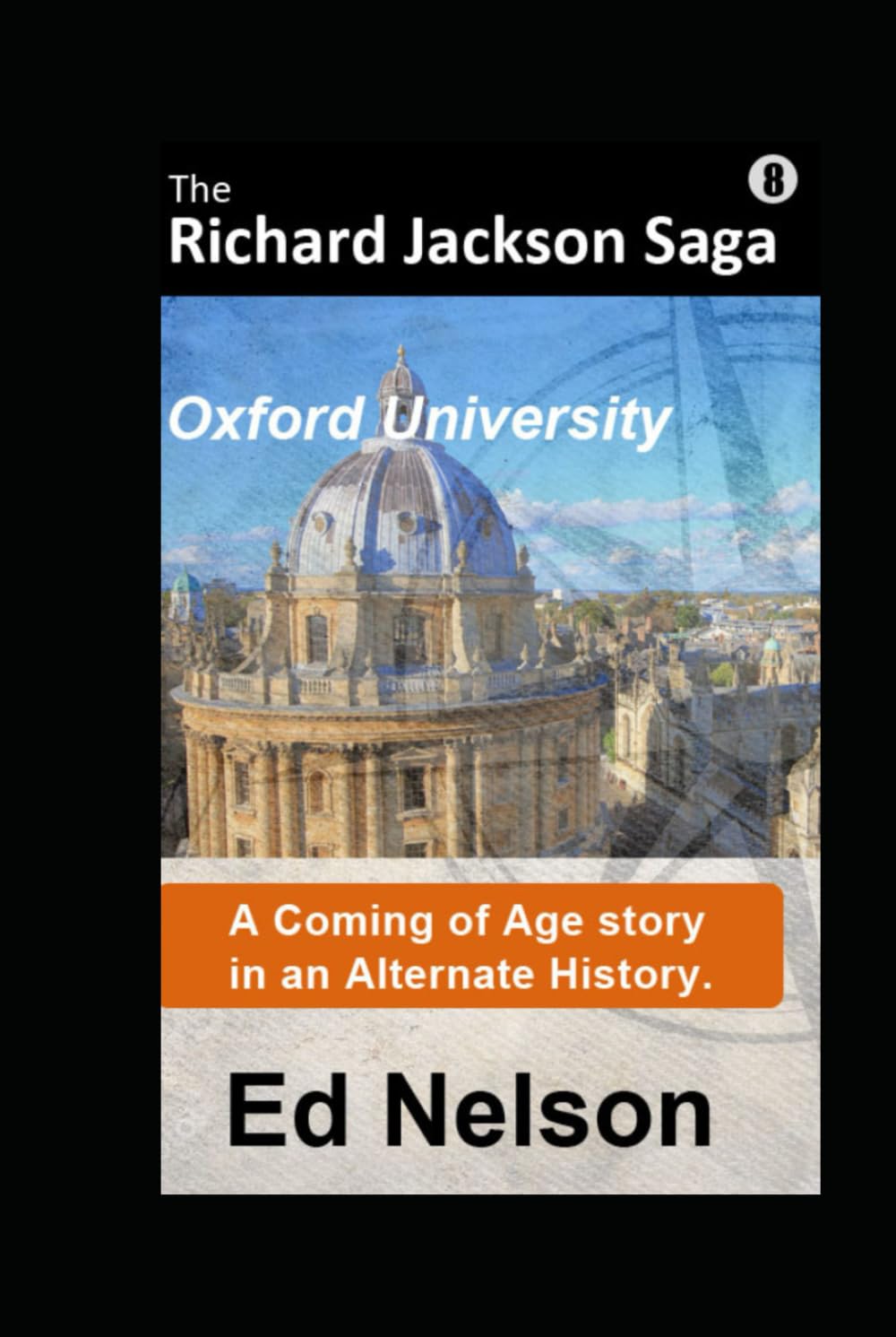 The Richard Jackson Saga: Book 8: Oxford University