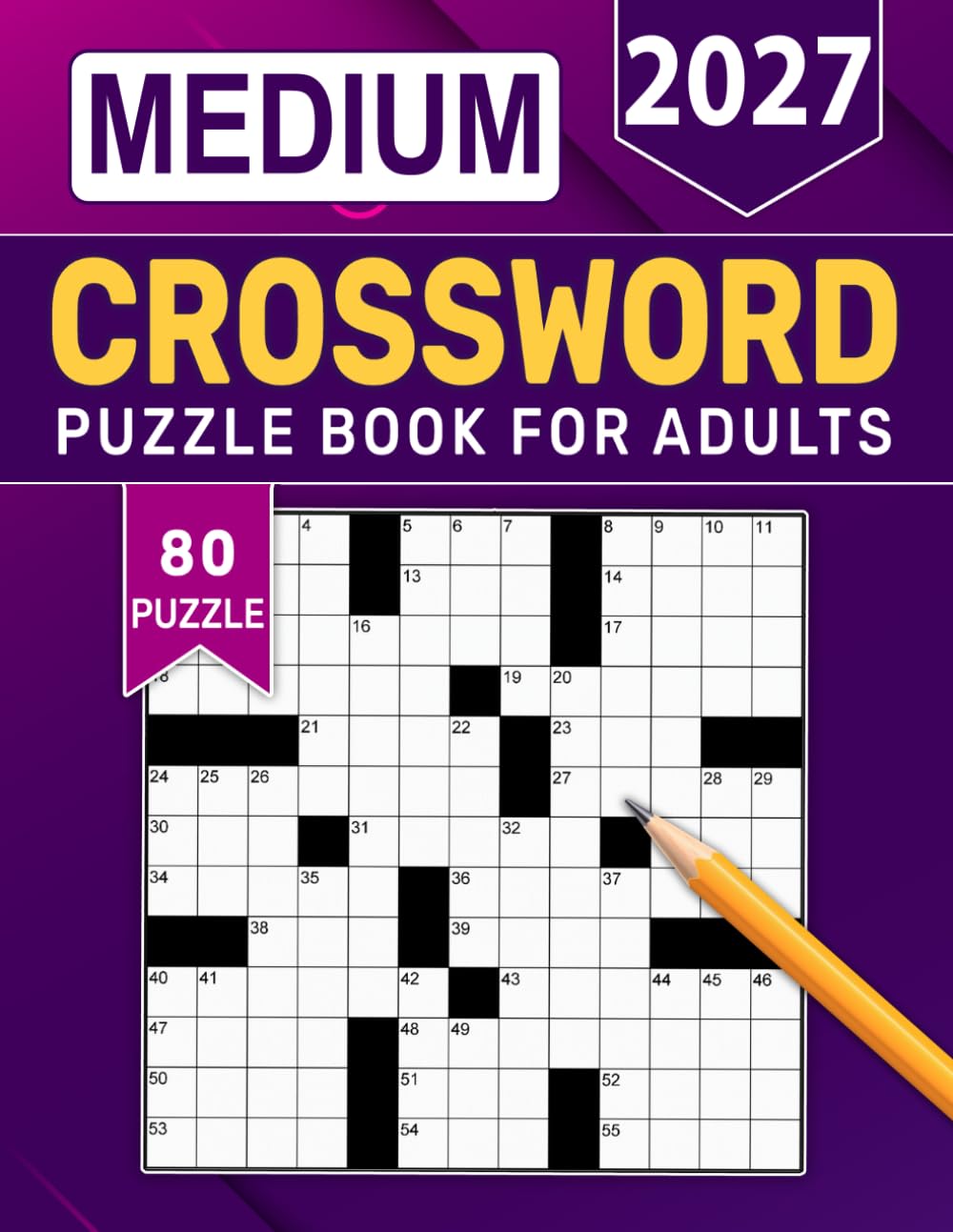 2027 Medium Crossword Puzzle Book For Adults: Brain-Boosting Challenges for Relaxation, Focus, and Mental Exercise