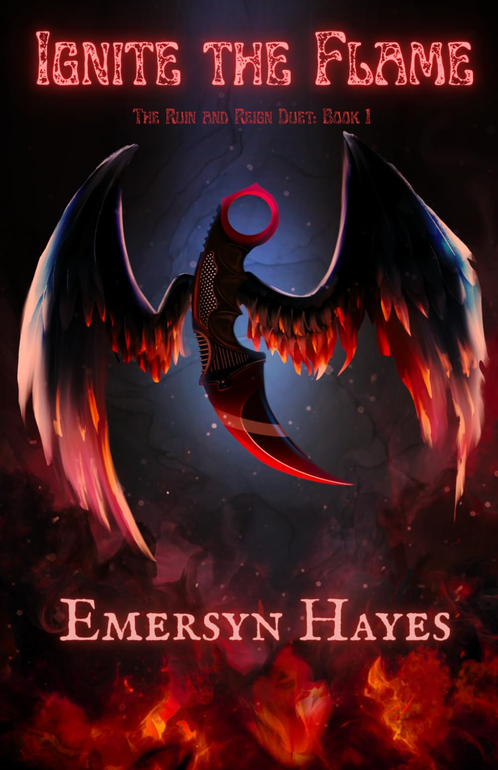 Ignite the Flame: The Ruin and Reign Duet Book 1