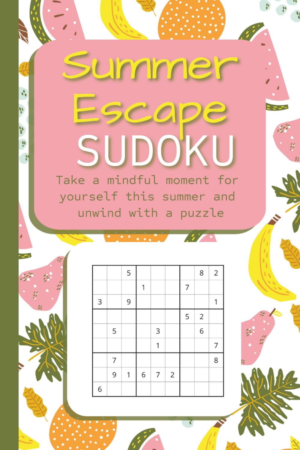 Summer Escape Sudoku: Relaxing Puzzles for Sunshine, Stillness, and a Moment Just for You