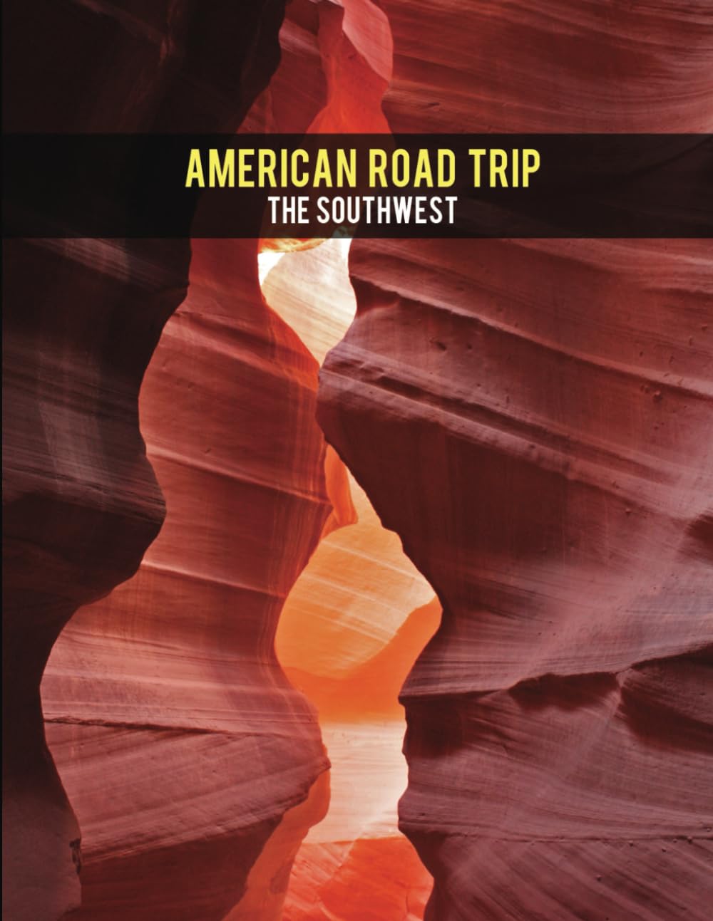 American Road Trip: The Southwest