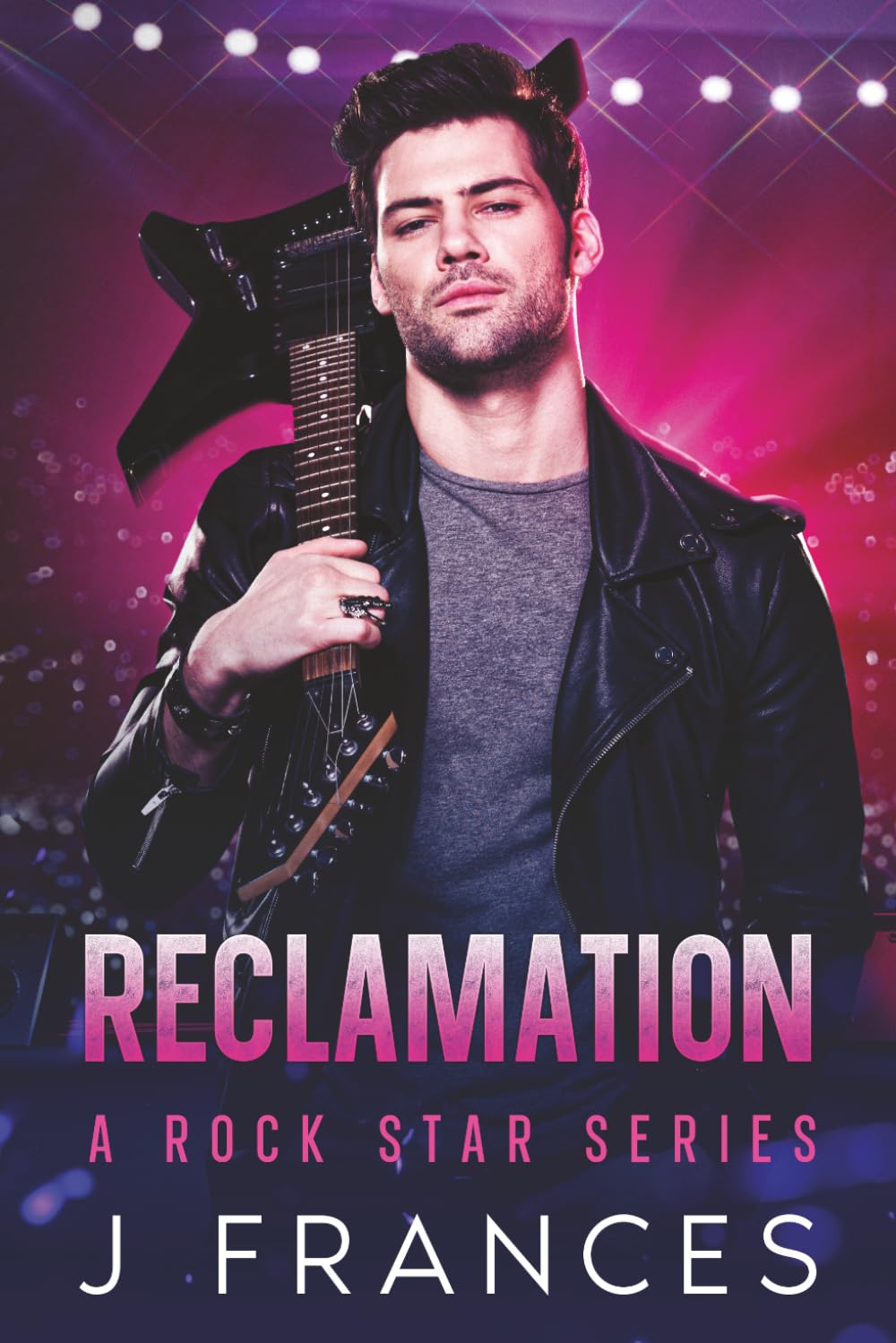 Reclamation: A Rock Star Series: 1