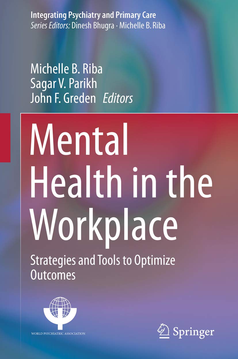 Mental Health in the Workplace: Strategies and Tools to Optimize ...