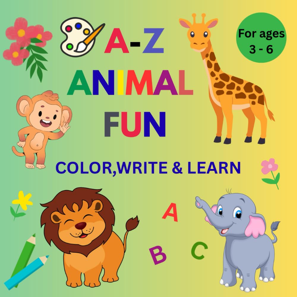 A-Z ANIMAL FUN: COLOR,WRITE & LEARN