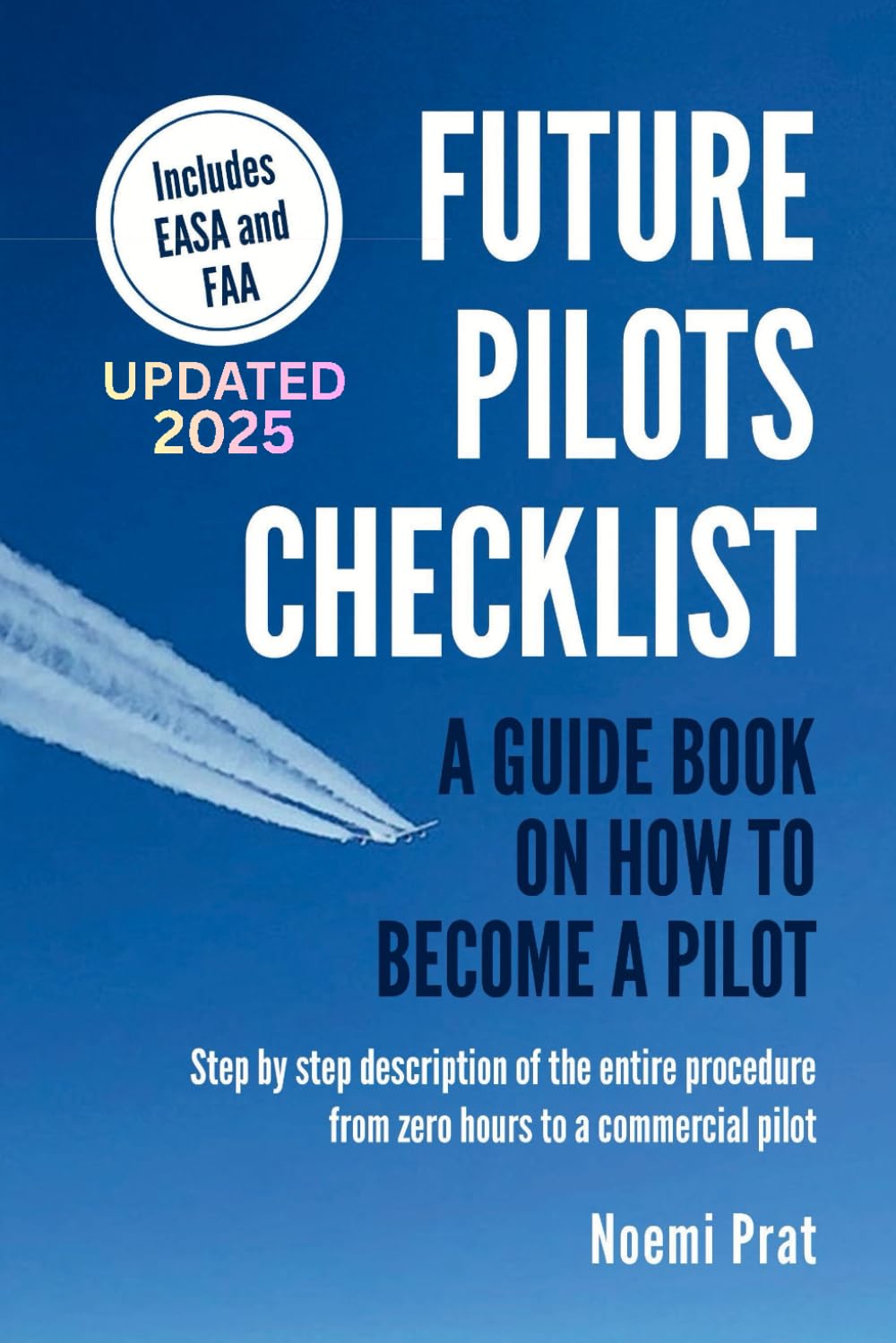 FUTURE PILOTS CHECKLIST: A guidebook on how to become a pilot