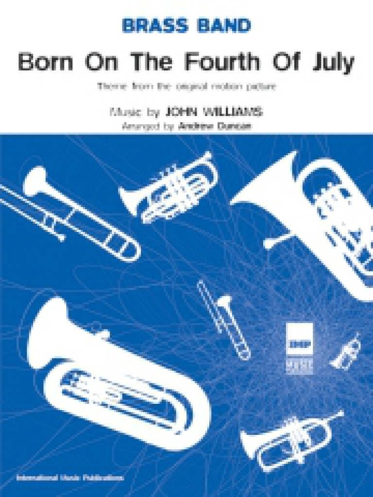 Born on the Fourth July (Brass Band Score and Parts)