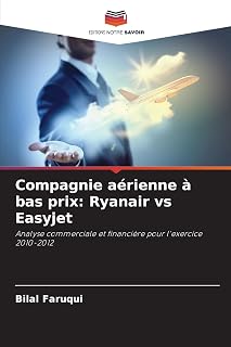 Compagnie aérienne à bas prix: Ryanair vs Easyjet (French Edition)