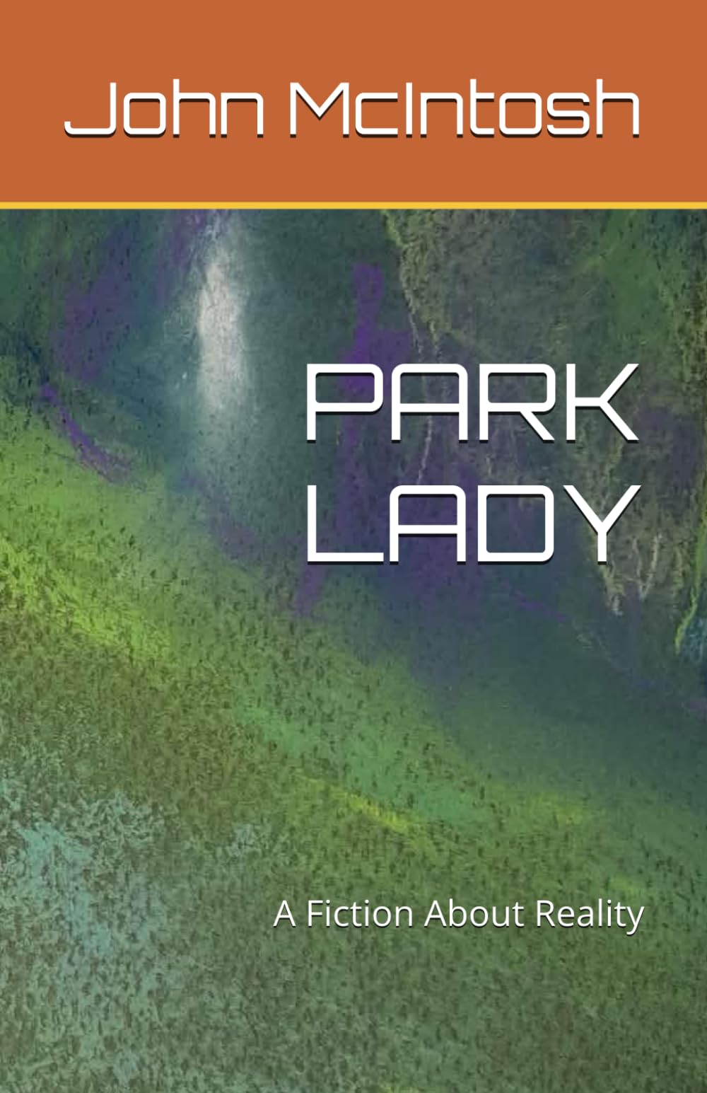 PARK LADY: A Fiction About Reality (SELF DISCOVERY)