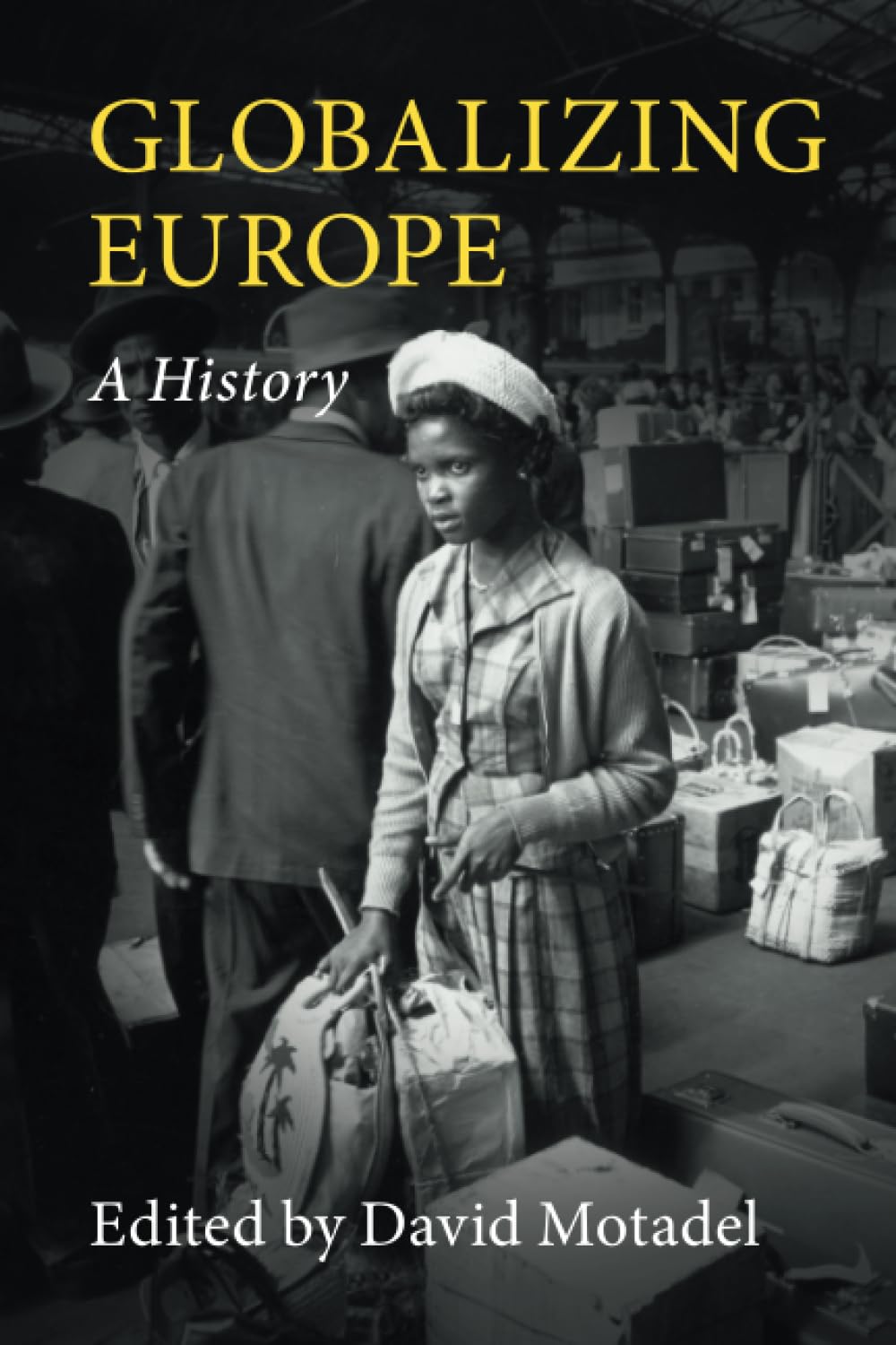 Globalizing Europe: A History