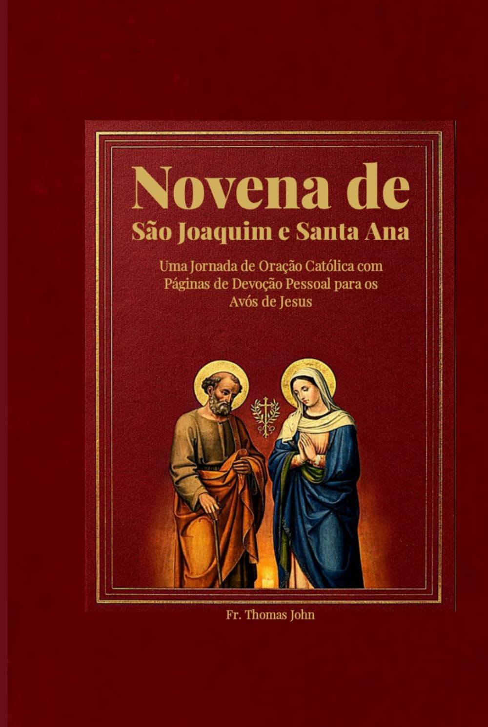Novena de São Joaquim e Santa Ana: Uma Jornada de Oração Católica com Páginas de Devoção Pessoal para os Avós de Jesus