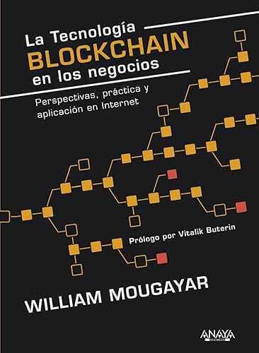 La tecnología Blockchain en los negocios: Perspectivas, práctica y aplicación en Internet
