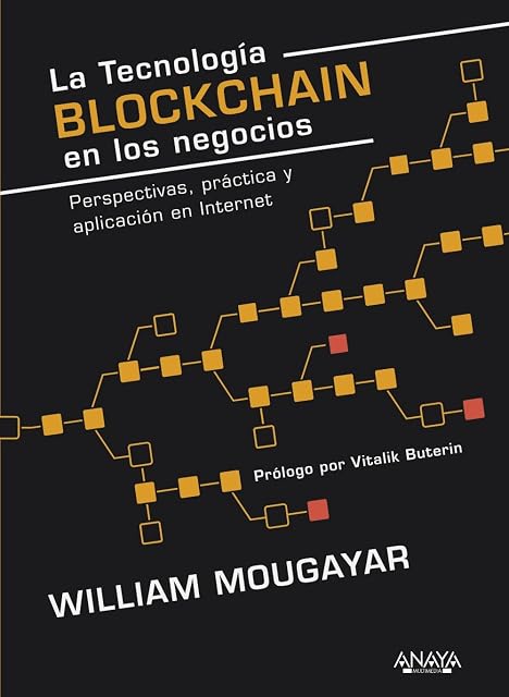 Portada de La tecnología Blockchain en los negocios: Perspectivas, práctica y aplicación en Internet