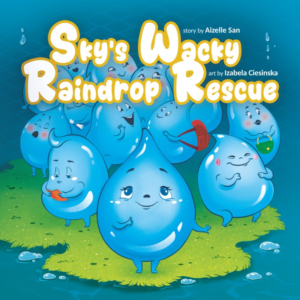 Sky's Wacky Raindrop Rescue      Paperback – January 16, 2026