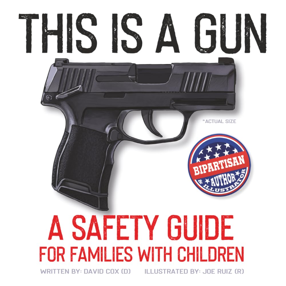 This Is A Gun: A Safety Guide for Families with Children